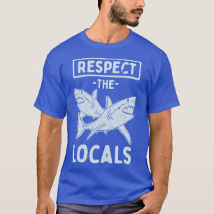 Eerbiediging van de plaatselijke bevolking t-shirt