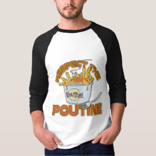 Eerbiediging van de poutine t-shirt
