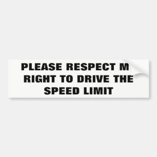 Eerbiediging van mijn recht om de snelheidsgrens v bumpersticker