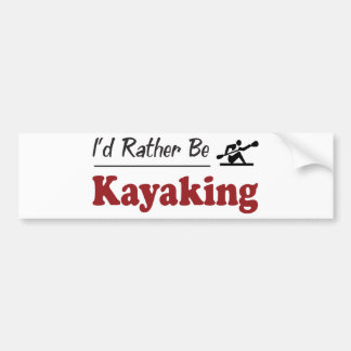 Eerder zijn Kayaking Bumpersticker