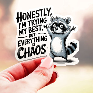 Eerlijk gezegd doe ik mijn best - Grappige wasbeer Sticker