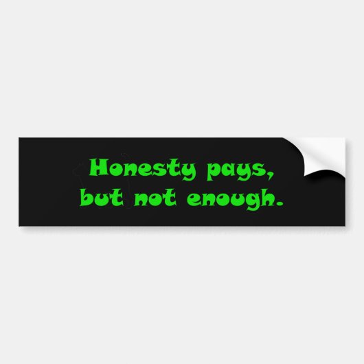 Eerlijkheid betaalt bumpersticker (Voorkant)