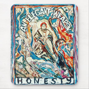 Eerlijkheid, een elegant wapen voor beschaafde tij muismat