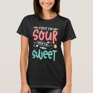 Eerst ben ik zuur dan ben ik leuke snoeppleister z t-shirt