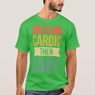 Eerst Cardio en daarna een bakkerij of bakventilat T-shirt