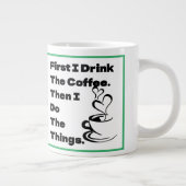 Eerst Drink ik de koffie, dan doe ik het ding Mok (Rechts)