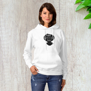 Eerst Drink ik de koffie en dan doe ik dingen Hoodie