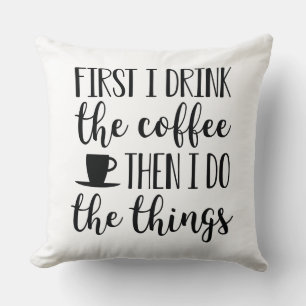 Eerst Drink ik de koffie Kussen
