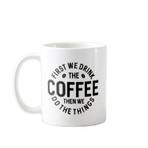 Eerst Drinken we de koffie