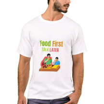 Eerst Eten, Later Praten – Grappige T-shirt voor P