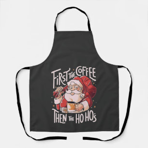 Eerst koffie, dan de Ho Hos Kerstman  Schort