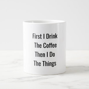 Eerst koffie dan dingen - Motivatie Mok