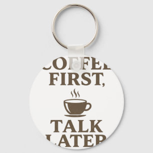 Eerst koffie, dan praten Vintage koffieliefhebber Sleutelhanger