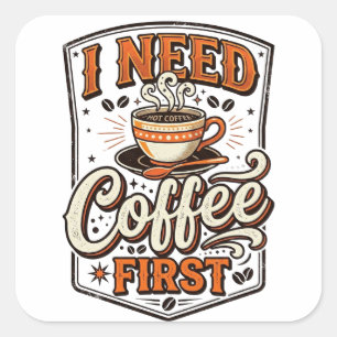 Eerst koffie” Retro T-shirt Vierkante Sticker