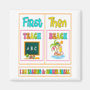 Eerst lesgeven dan strand ik verdien een zomervaka magneet