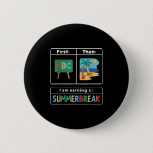 Eerst lesgeven dan strand ik verdien een zomervaka ronde button 5,7 cm