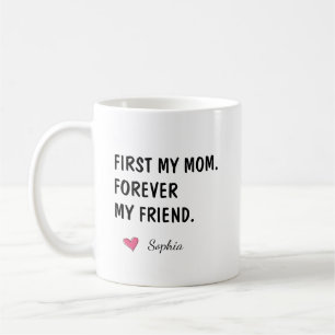 Eerst mijn moeder, voor altijd mijn vriendin - gep koffiemok