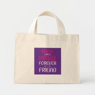 Eerst mijn moeder, voor altijd mijn vriendin Moder Mini Tote Bag