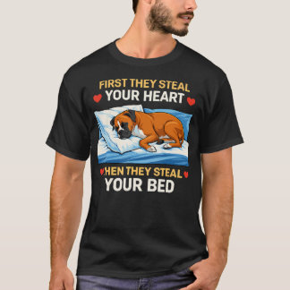 Eerst Stelen Ze Je Hart Dan Het Bed Boxer T-shirt