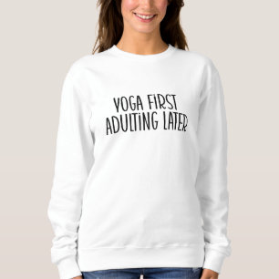 Eerst yoga, later volwassen trui