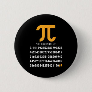 Eerste 100 Cijfers Van Pi 67 Nerdy Wiskundeleraar Ronde Button 5,7 Cm