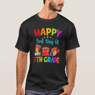 Eerste dag van de 8e graad van de leerkrachten Ach T-shirt