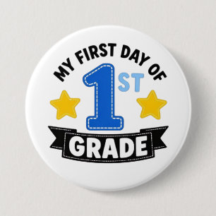 Eerste dag van de eerste klas ronde button 7,6 cm
