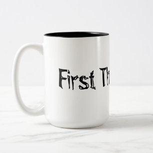 Eerste dingen. tweekleurige koffiemok