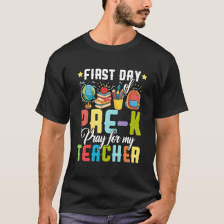 Eerste eerste eerste dag van preklare bidden voor t-shirt
