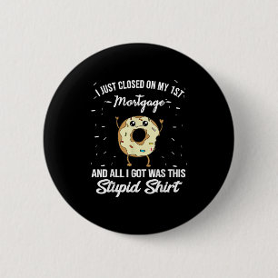 Eerste hypotheek huis verwarming citaat meme nieuw ronde button 5,7 cm