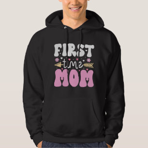 Eerste keer mam blije moederschap Moederdag Hoodie