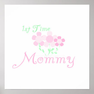 Eerste keer mammie roze bloemen cadeautjes poster