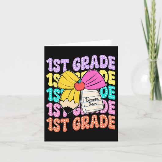 Eerste klas Dream Team Pencil Bow Terug naar Schoo Kaart (Voorkant)