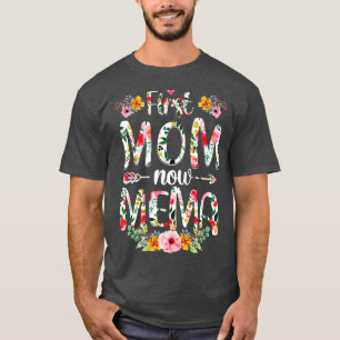 Eerste Moeder Nu Mema Grappig Nieuwe Mema Moederda T-shirt