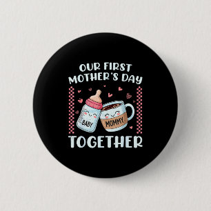 Eerste moederdag samen nieuwe moeder mama grappig ronde button 5,7 cm