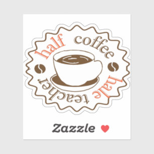 eerste schooldag halve koffie halve koffiezetkoffi sticker