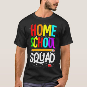 Eerste schooldag homeschool squad leerkracht t-shirt