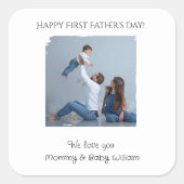 Eerste Vaderdag met foto en bericht - Vierkante Sticker (Voorkant)