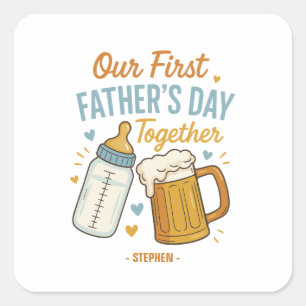 Eerste Vaderdag samen – Bier & Baby Vierkante Sticker