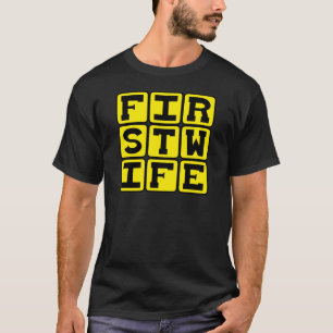 Eerste vrouw, humoristische bruiloft t-shirt