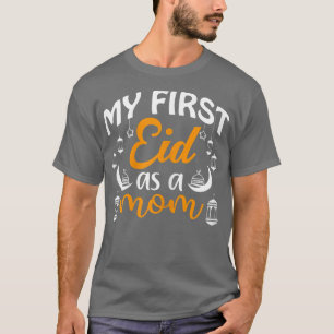 Eerste vrouw ooit als moeder Happy Eid Al Fitr Al T-shirt