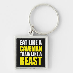 Eet als een holbewoner, train als een beest - Work Sleutelhanger