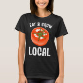 Eet AMP Groei Lokale Tuin Tuin Groente T-shirt (Voorkant)