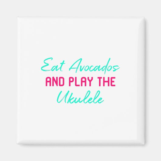 Eet Avocados en speel het Ukulele spel Ukelele Magneet (Voorkant)