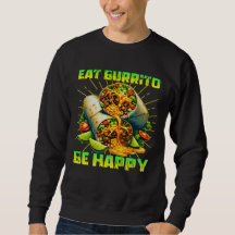 Eet burrito om gelukkig te zijn
