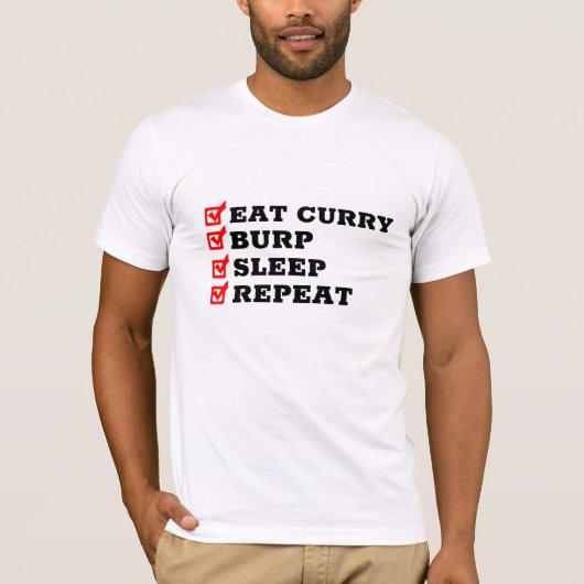 Eet Curry Burp Sleep Herhalen - Grappig cadeau des T-shirt (Voorkant)