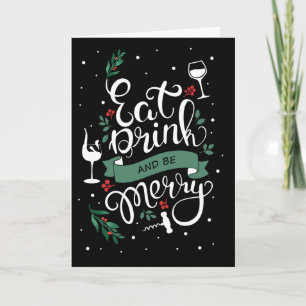 Eet de Drink en zijn Merry Holly en Berry Wine Lov Feestdagen Kaart