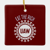 Eet de Rich UAW Strike Keramisch Ornament (Voorkant)