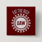 Eet de Rich UAW Strike Vierkante Button 5,1 Cm (Voorkant)