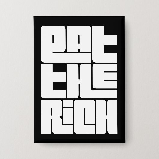 Eet de Rijken - Grappige Socialist Button (Voorkant)
